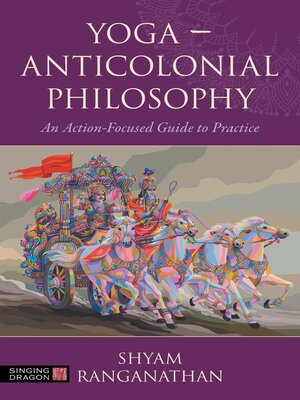 cover image of Yoga – Anticolonial Philosophy